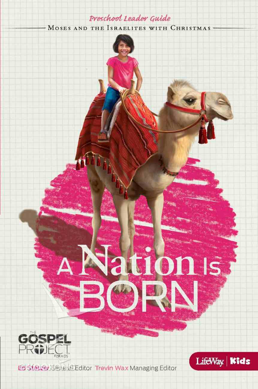 A Nation is Born (Preschool Leader Guide) (#02 in The Gospel Project For Kids 2012-15 Series) eBook