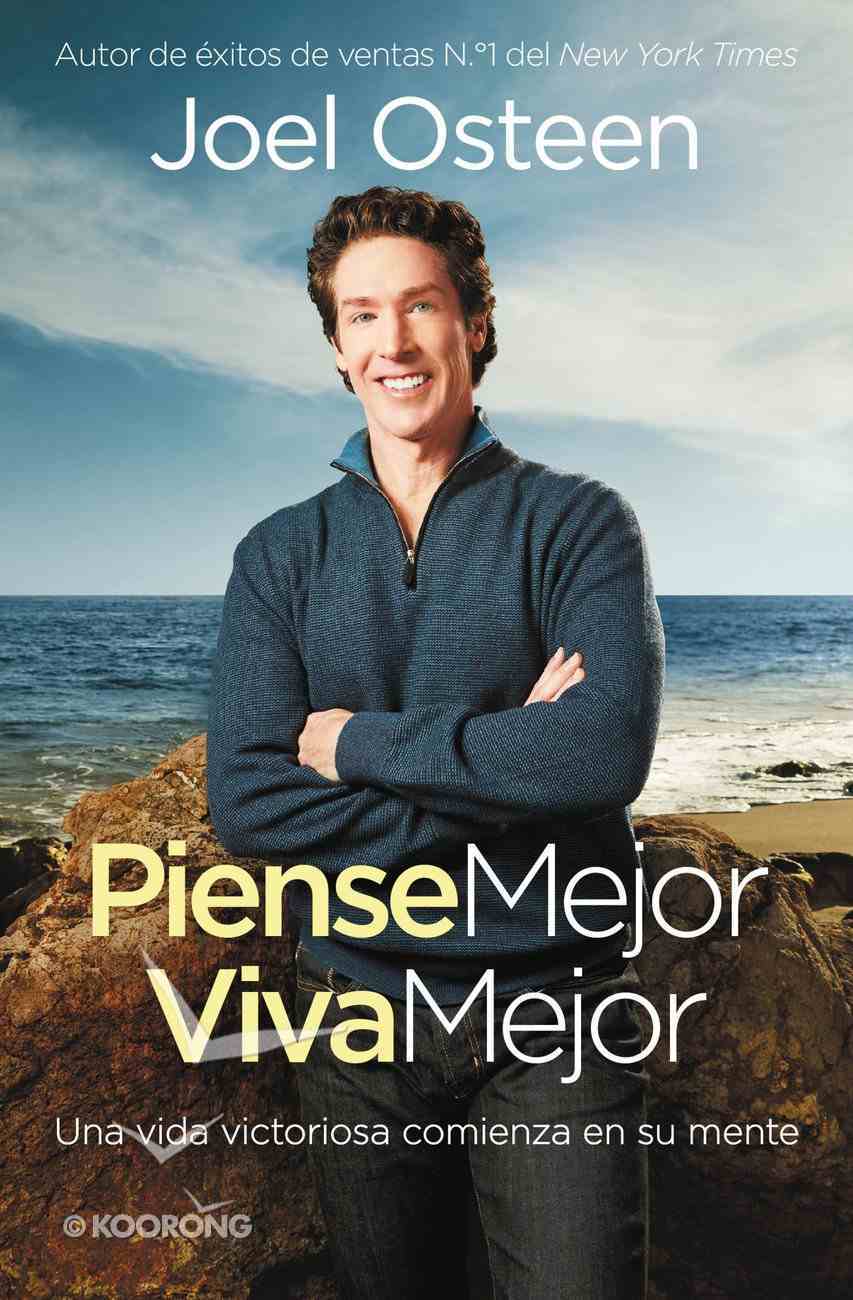 Piense Mejor, Viva Mejor by Joel Osteen Koorong