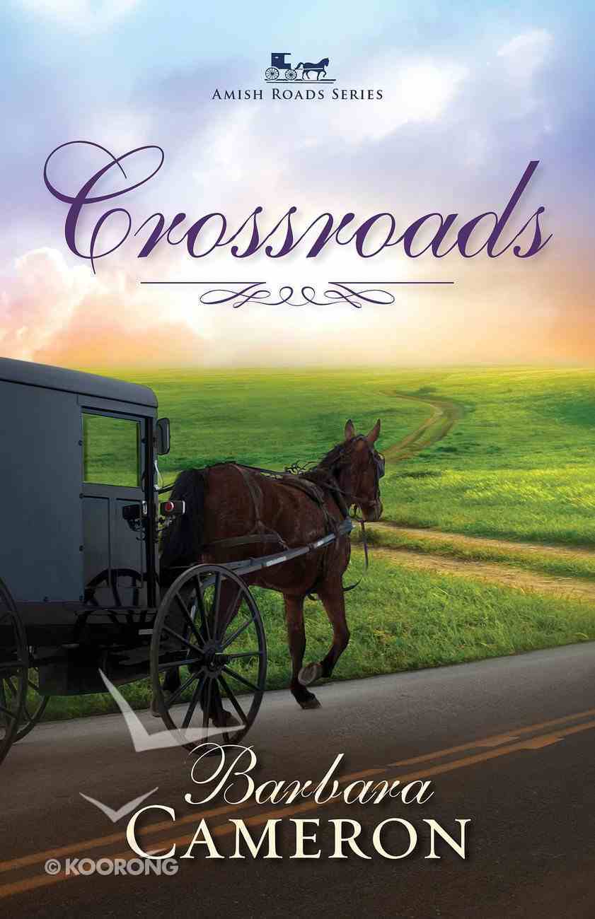 Crossroads (#02 in Amish Roads Series) eBook