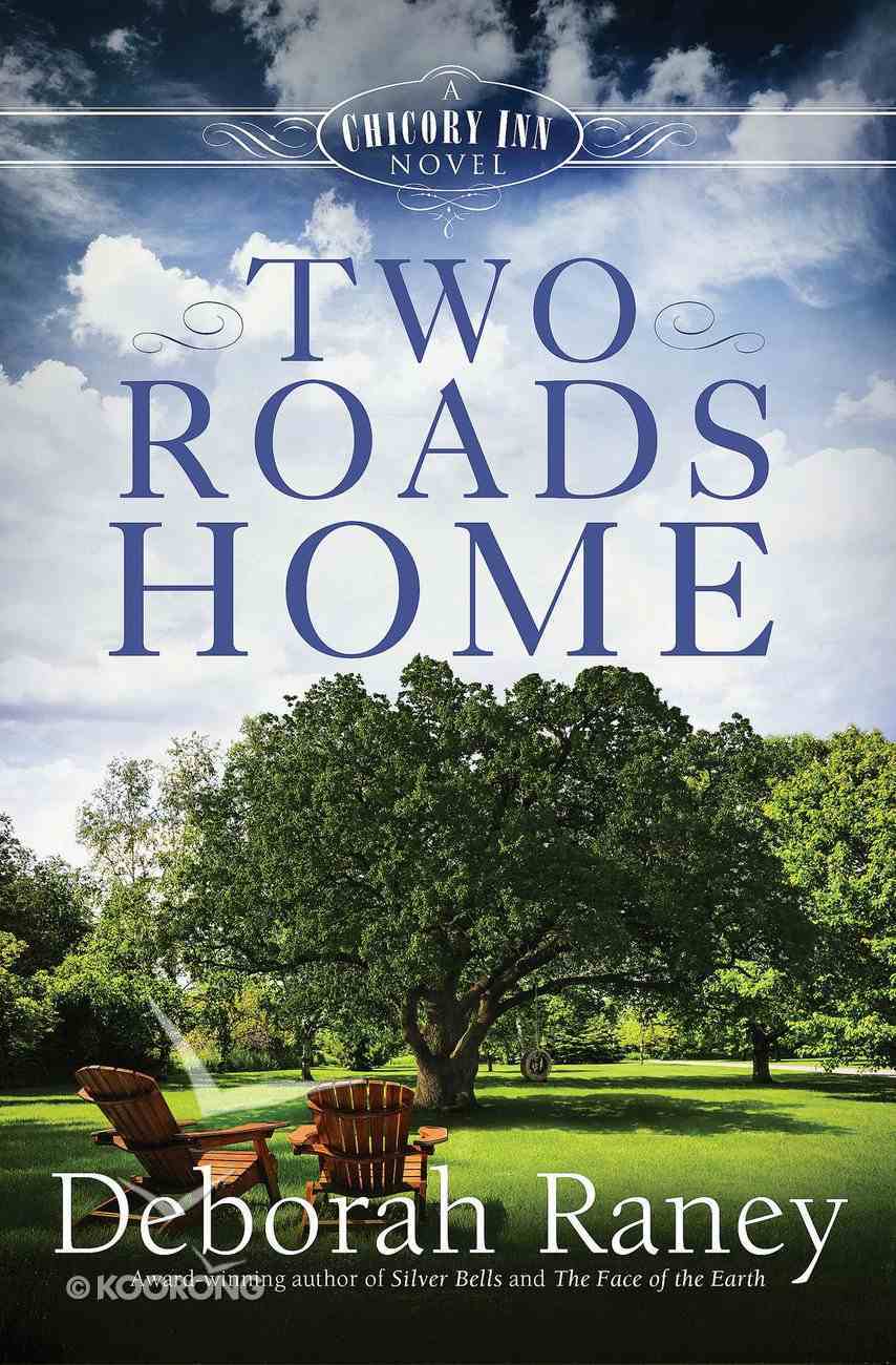 Two Roads Home (#02 in A Chicory Inn Novel Series) eBook