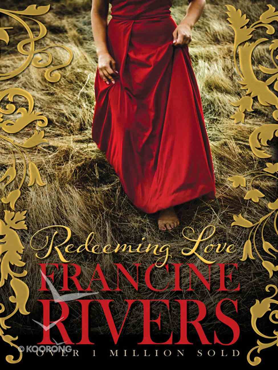 Redeeming Love by Francine Rivers | Koorong