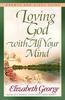 Loving God With All Your Mind (Growth And Study Guide) Paperback - Thumbnail 0