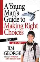 A Young Man's Guide to Making Right Choices Paperback - Thumbnail 0