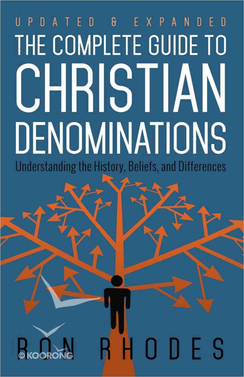 The Complete Guide to Christian Denominations Paperback