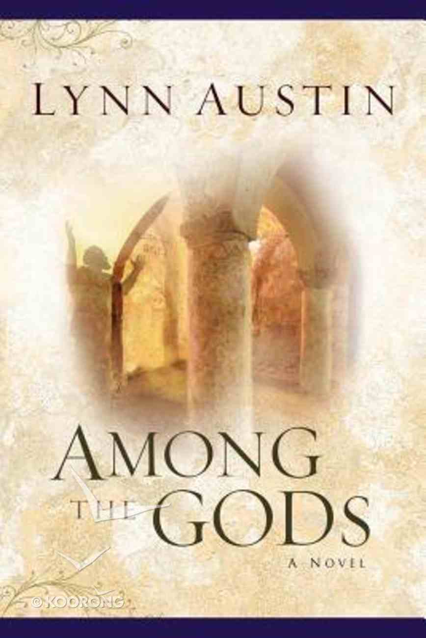 Among the Gods (#05 in Chronicles Of The Kings Series) Paperback
