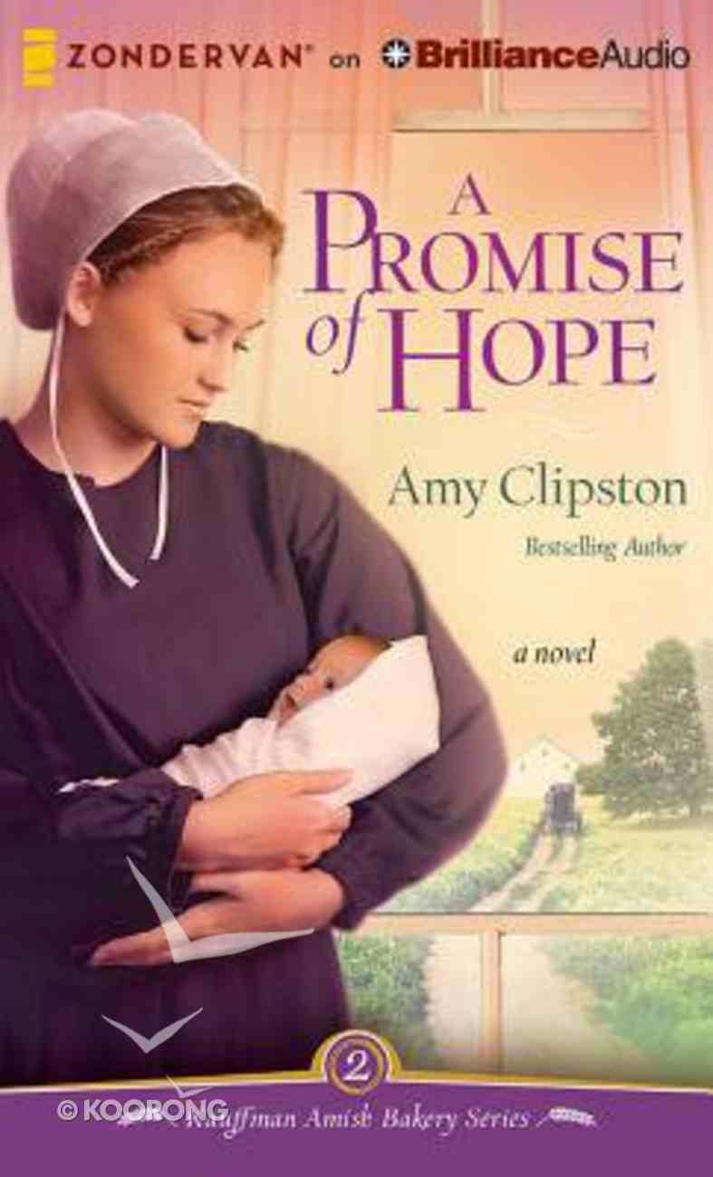 A Promise of Hope (Unabridged, 8 CDS) (#02 in Kauffman Amish Bakery Audiobook Series) CD