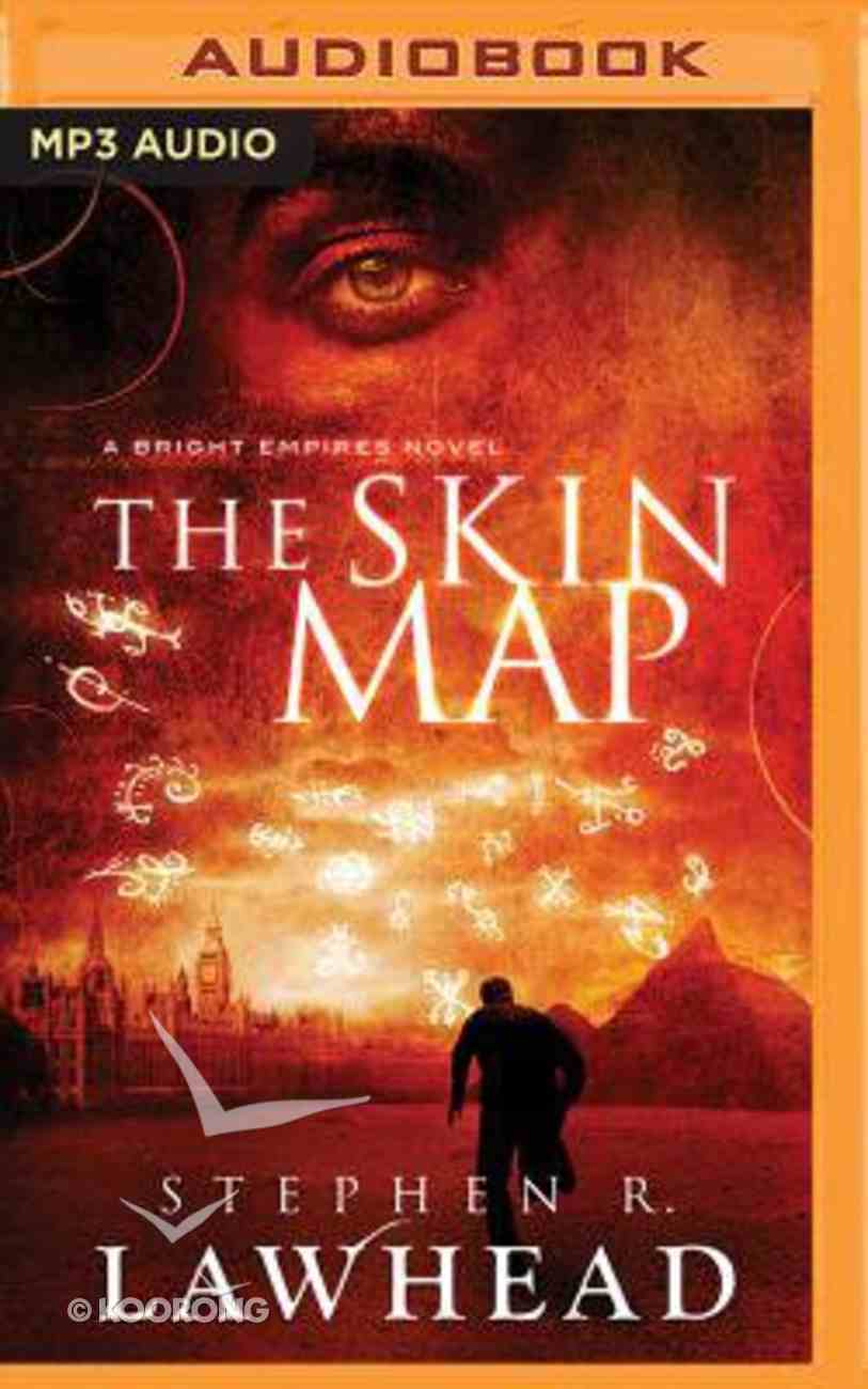 The Skin Map (Unabridged, MP3) (#01 in Bright Empires Audio Series) CD