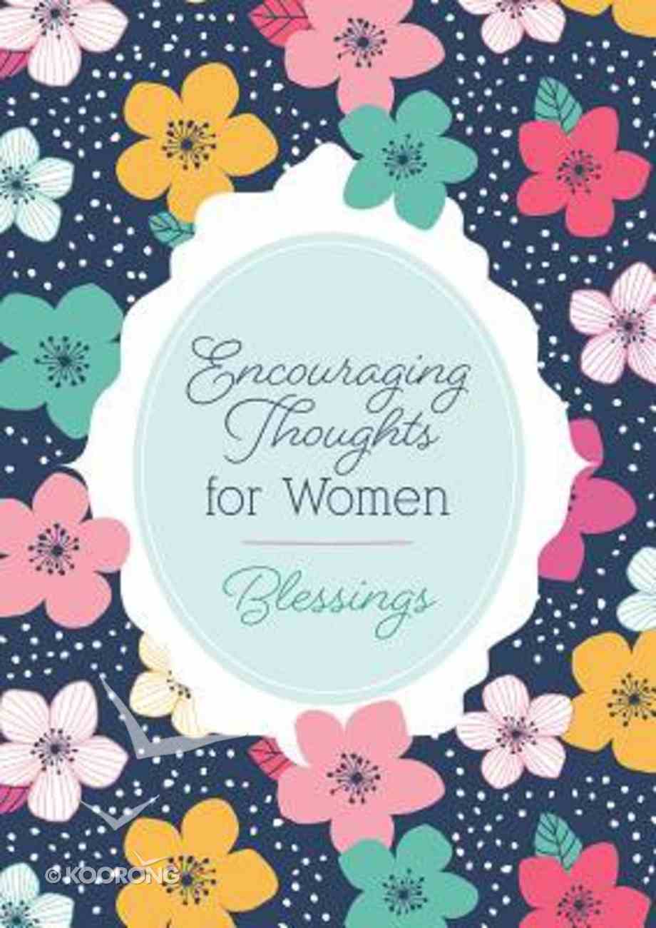 Encouraging Thoughts For Women: Blessings Paperback