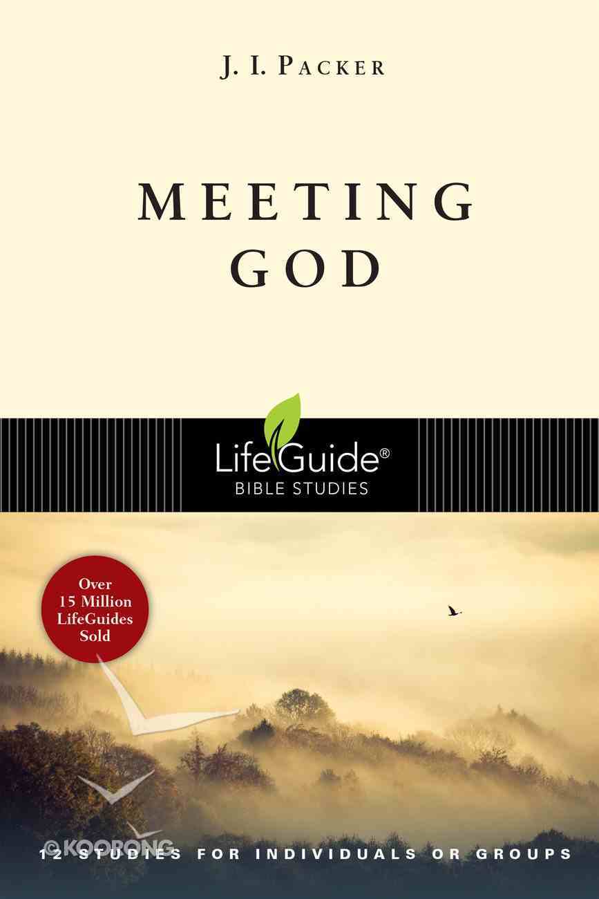 Meeting God (Lifeguide Bible Study Series) Paperback