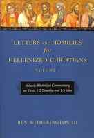 A Socio-Rhetorical Commentary on Titus, 1-2 Timothy and 1-3 John (#01 in Letters And Homilies For Hellenized Christians Series) Paperback - Thumbnail 0
