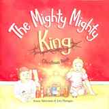 The Mighty, Mighty King Christmas Book Paperback - Thumbnail 0