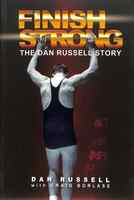 Finish Strong: The Dan Russell Story Paperback - Thumbnail 0