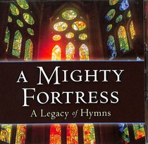 Album Image for A Mighty Fortress: A Legacy of Hymns (2 Cds) - DISC 1