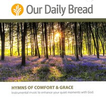 Album Image for Hymns of Comfort and Grace (2 CDS) (Our Daily Bread Series) - DISC 1