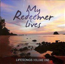 Album Image for Lifesongs #01: My Redeemer Lives - DISC 1