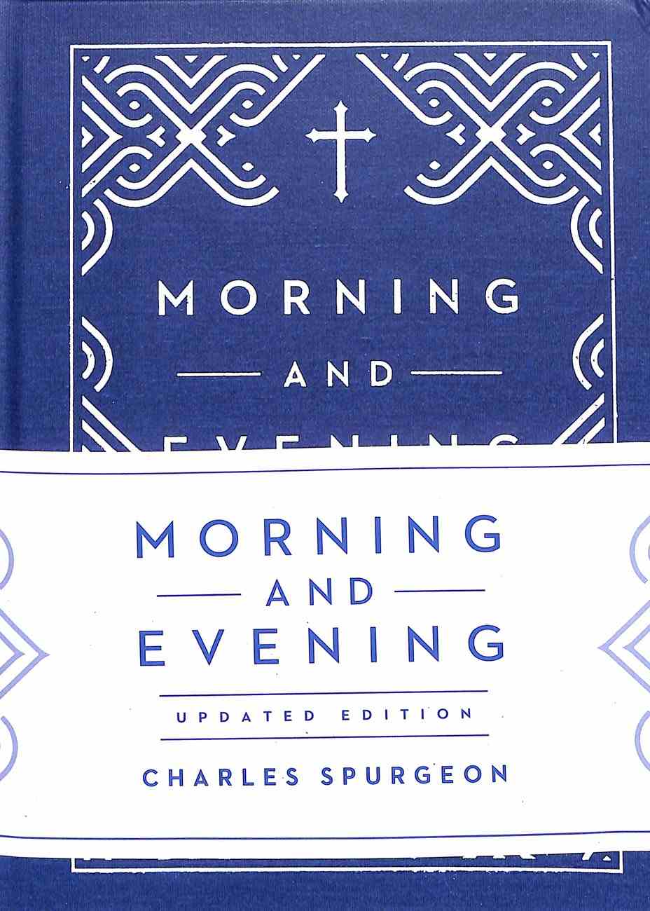 Morning and Evening by Charles H Spurgeon Koorong