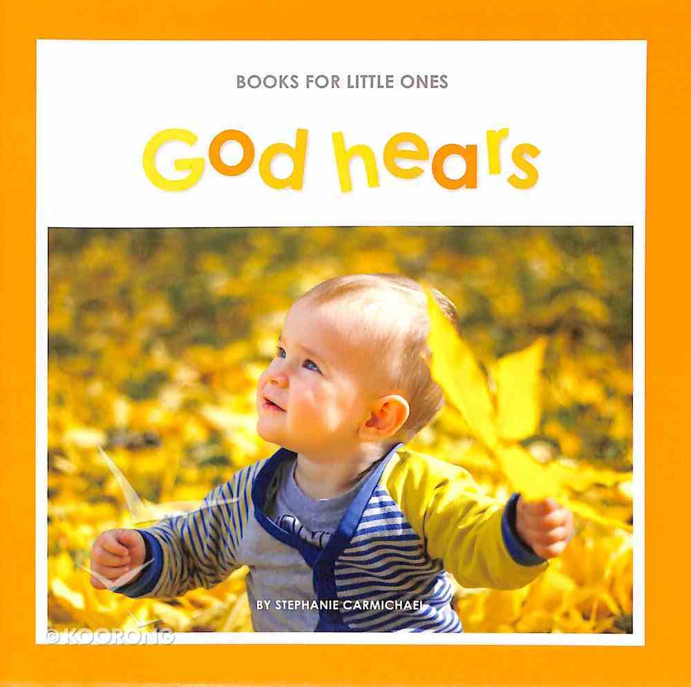 God Hears (Books For Little Ones Series) Paperback