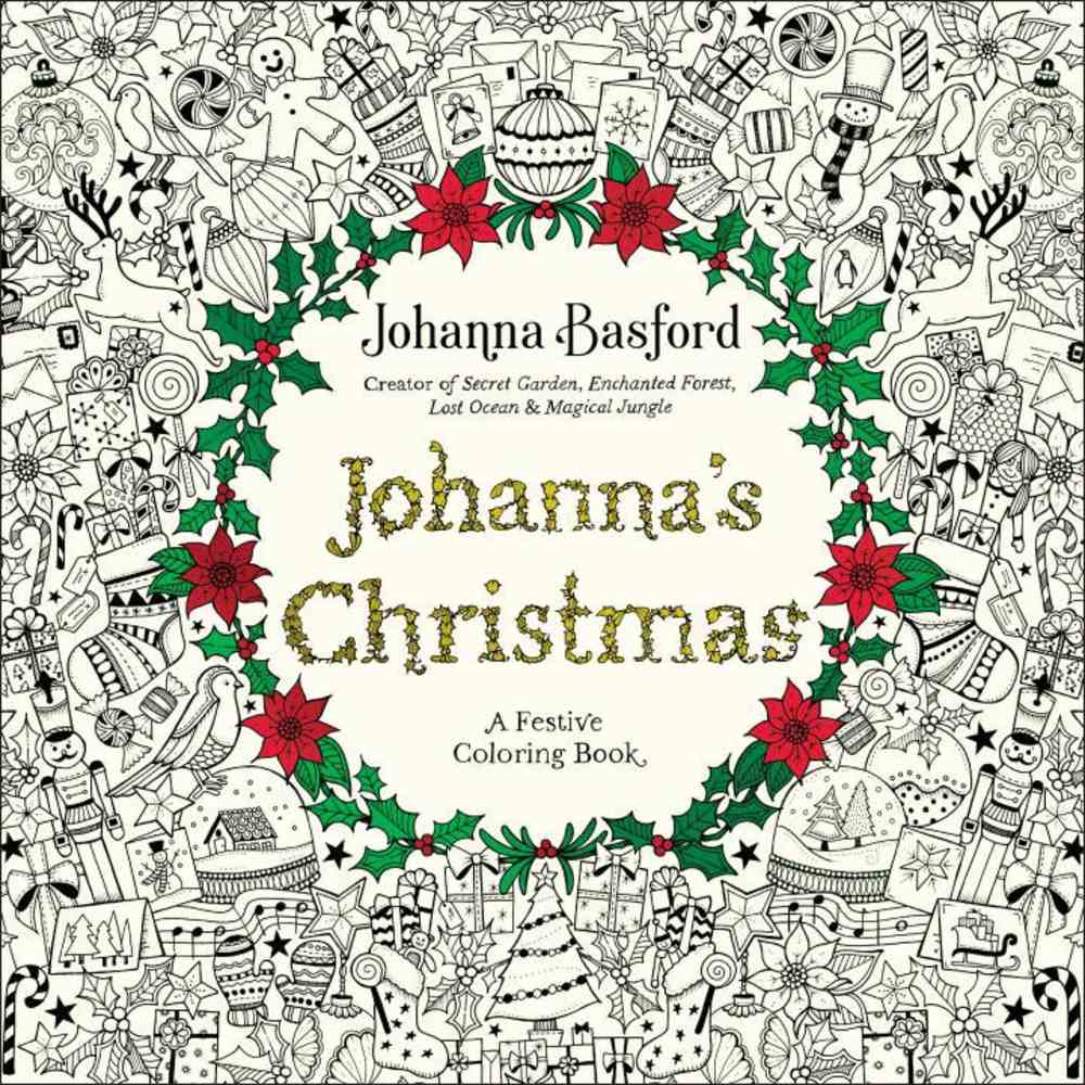 Johanna's Christmas (Adult Coloring Books Series) by Johanna Basford ...