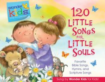Album Image for 120 Little Songs For Little Souls (4 CD Set) (Wonder Kids Music Series) - DISC 1