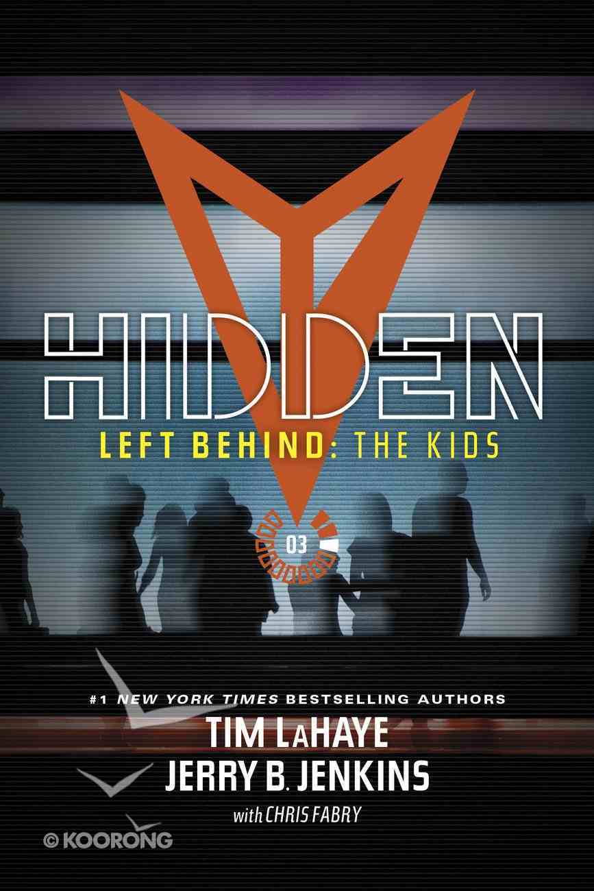 Hidden (#03 in Left Behind: The Young Trib Force Series) Paperback