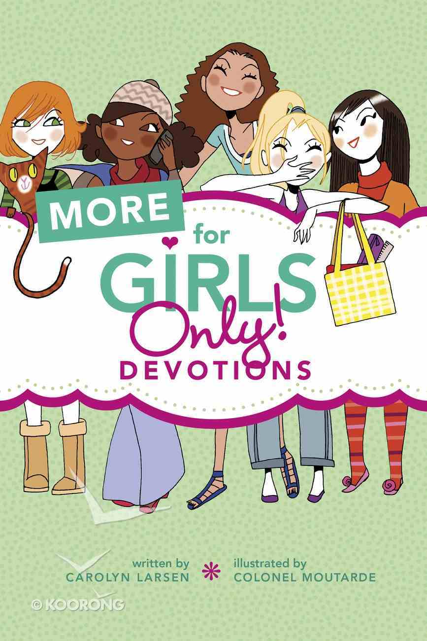 More For Girls Only! Devotions Paperback