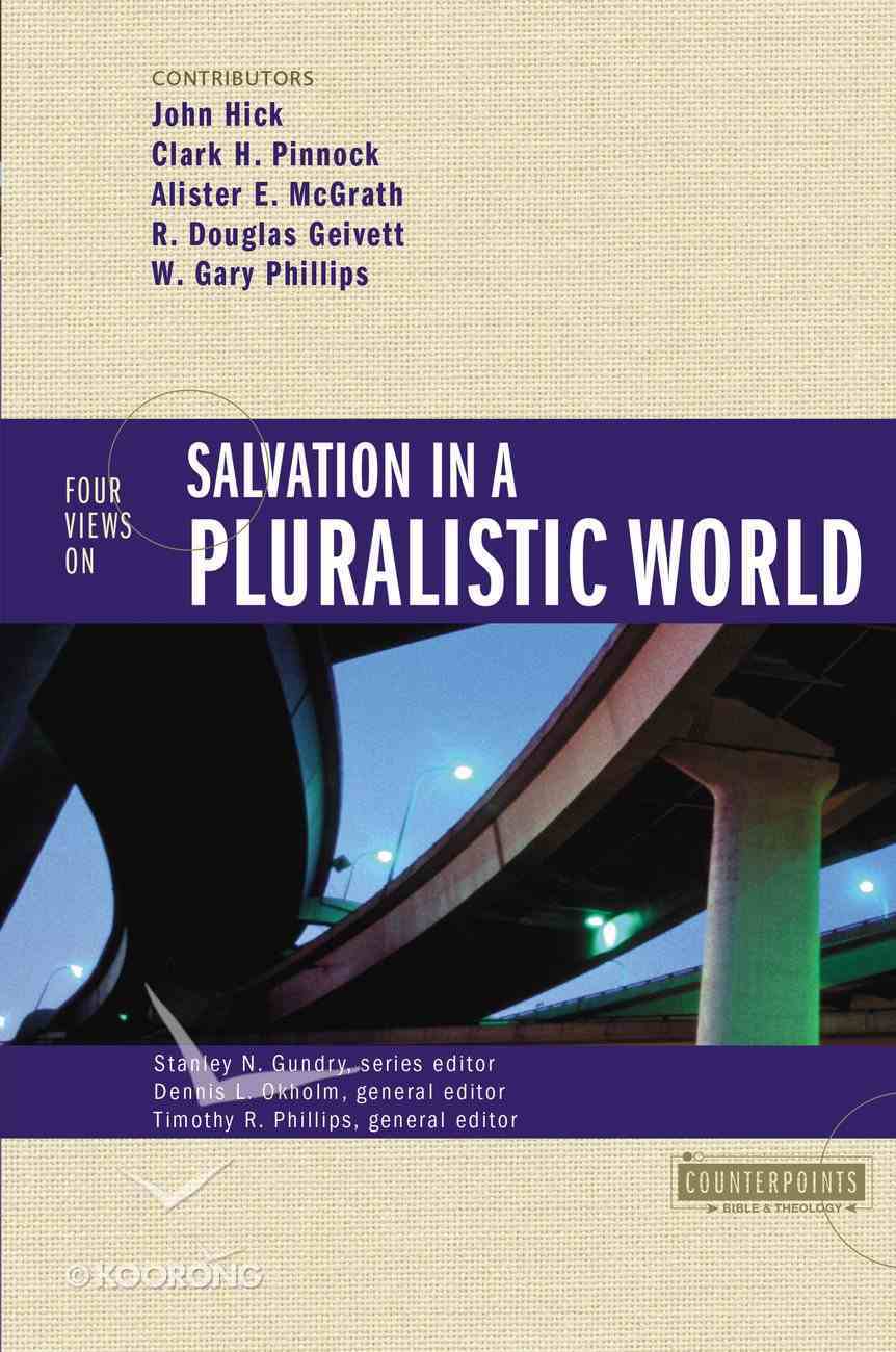 Four Views on Salvation in a Pluralistic World (Counterpoints Series) Paperback