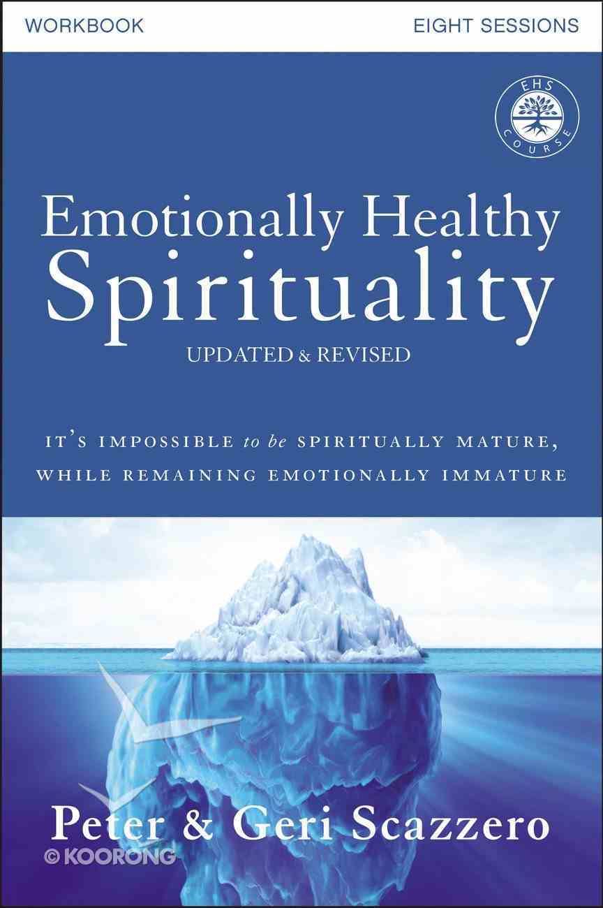 Emotionally Healthy Spirituality Updated Edition (Course Workbook) Paperback