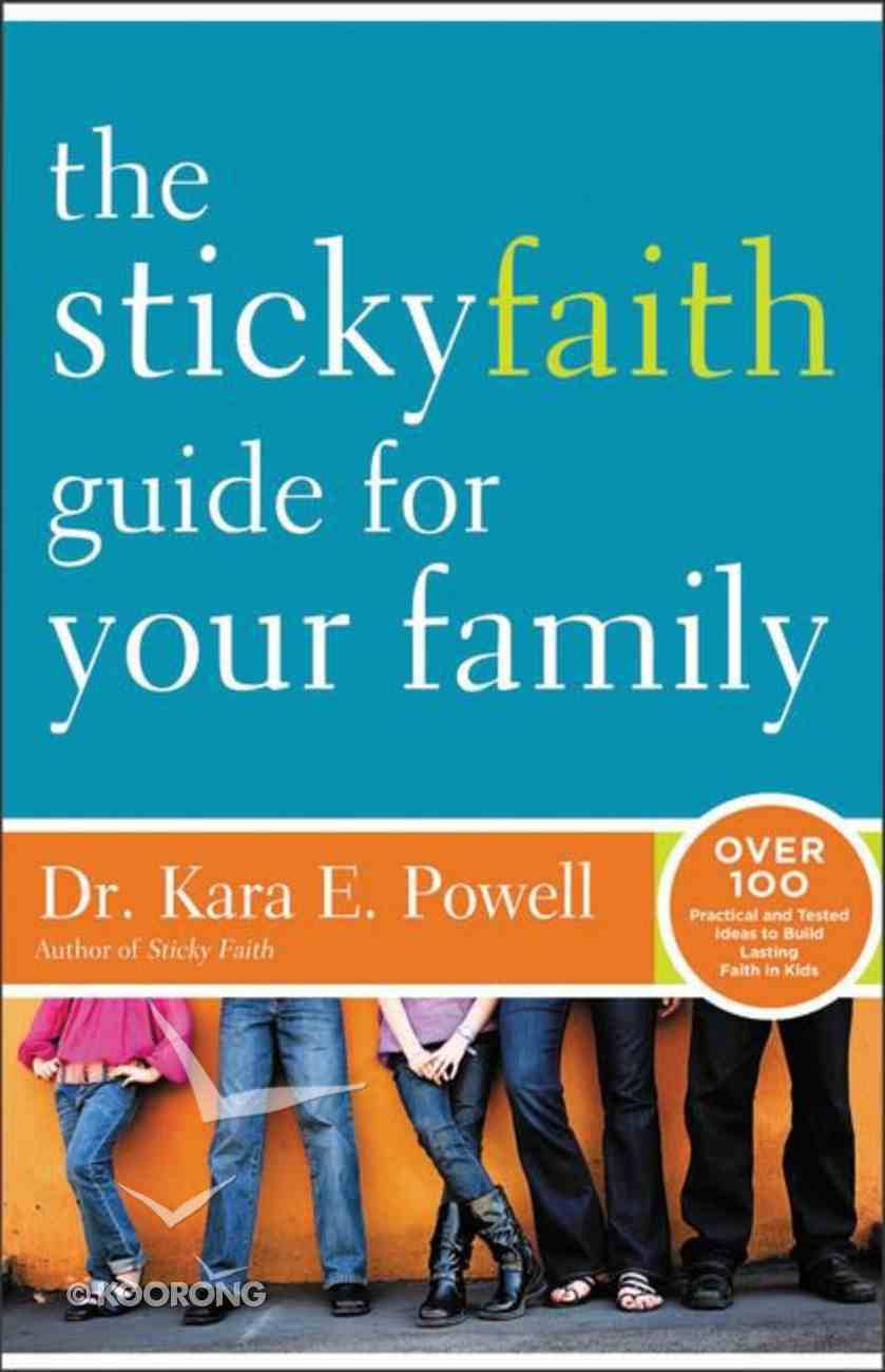The Sticky Faith Guide For Your Family Paperback