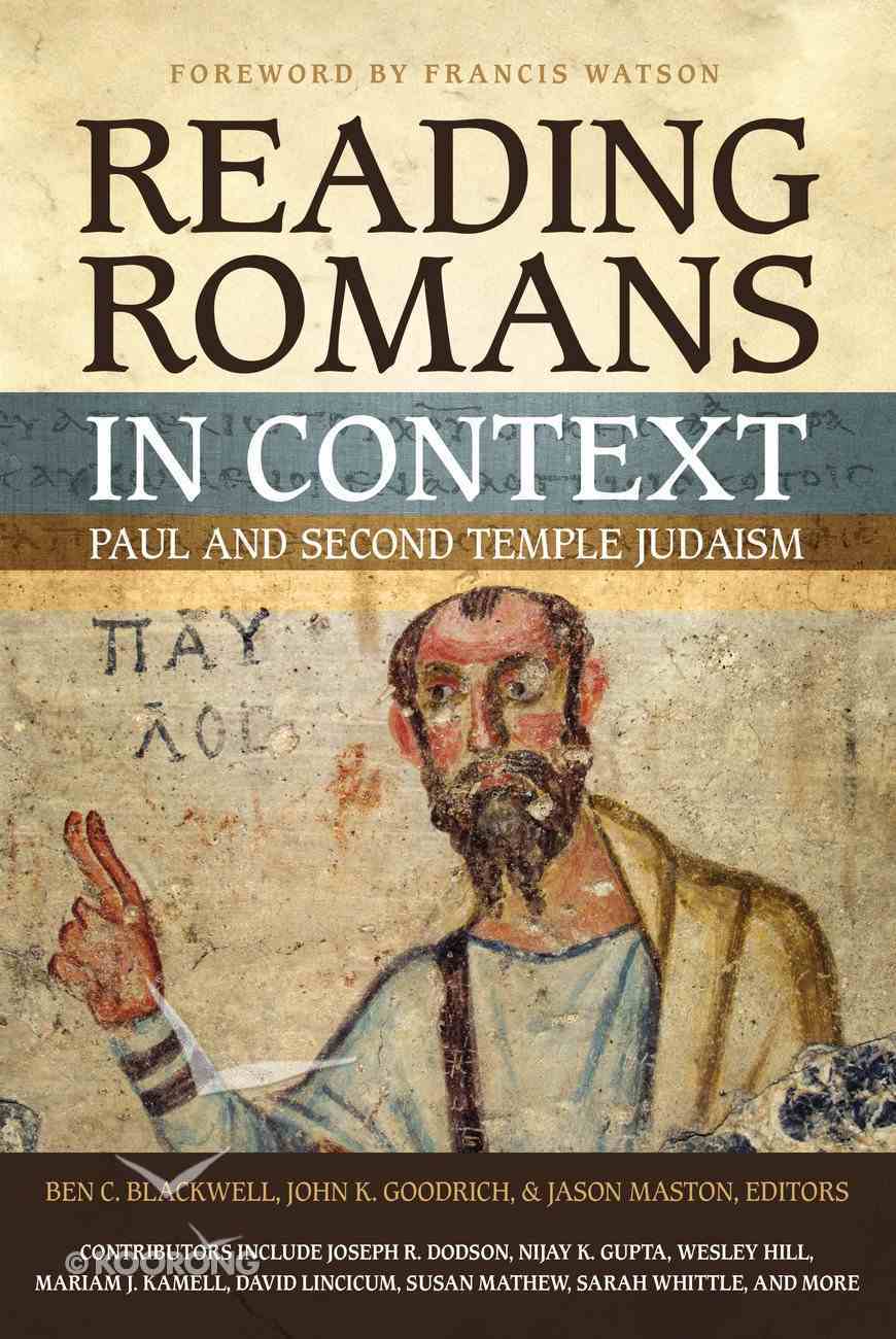 Reading Romans in Context: Paul and Second Temple Judaism Paperback