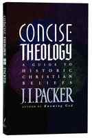 Concise Theology: A Guide to Historic Christian Beliefs Paperback - Thumbnail 0