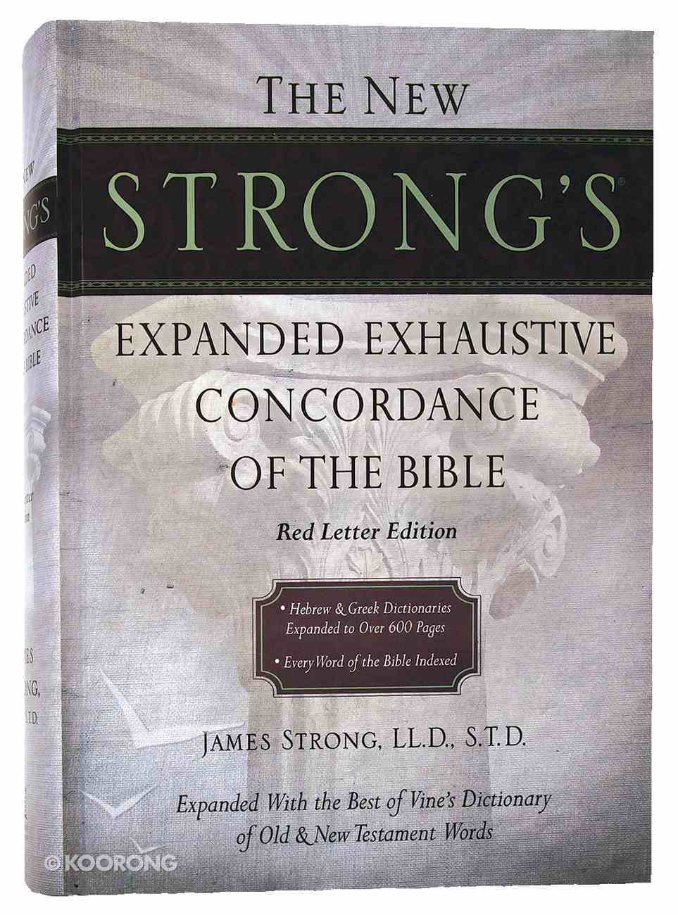 New Strong's Expanded Exhaustive Concordance of the Bible (Kjv Based) Hardback