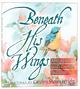 Beneath His Wings Paperback - Thumbnail 0