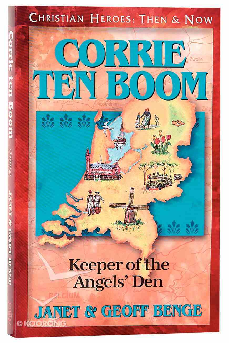 Corrie Ten Boom - Keeper of the Angels Den (Christian Heroes Then & Now Series) Paperback