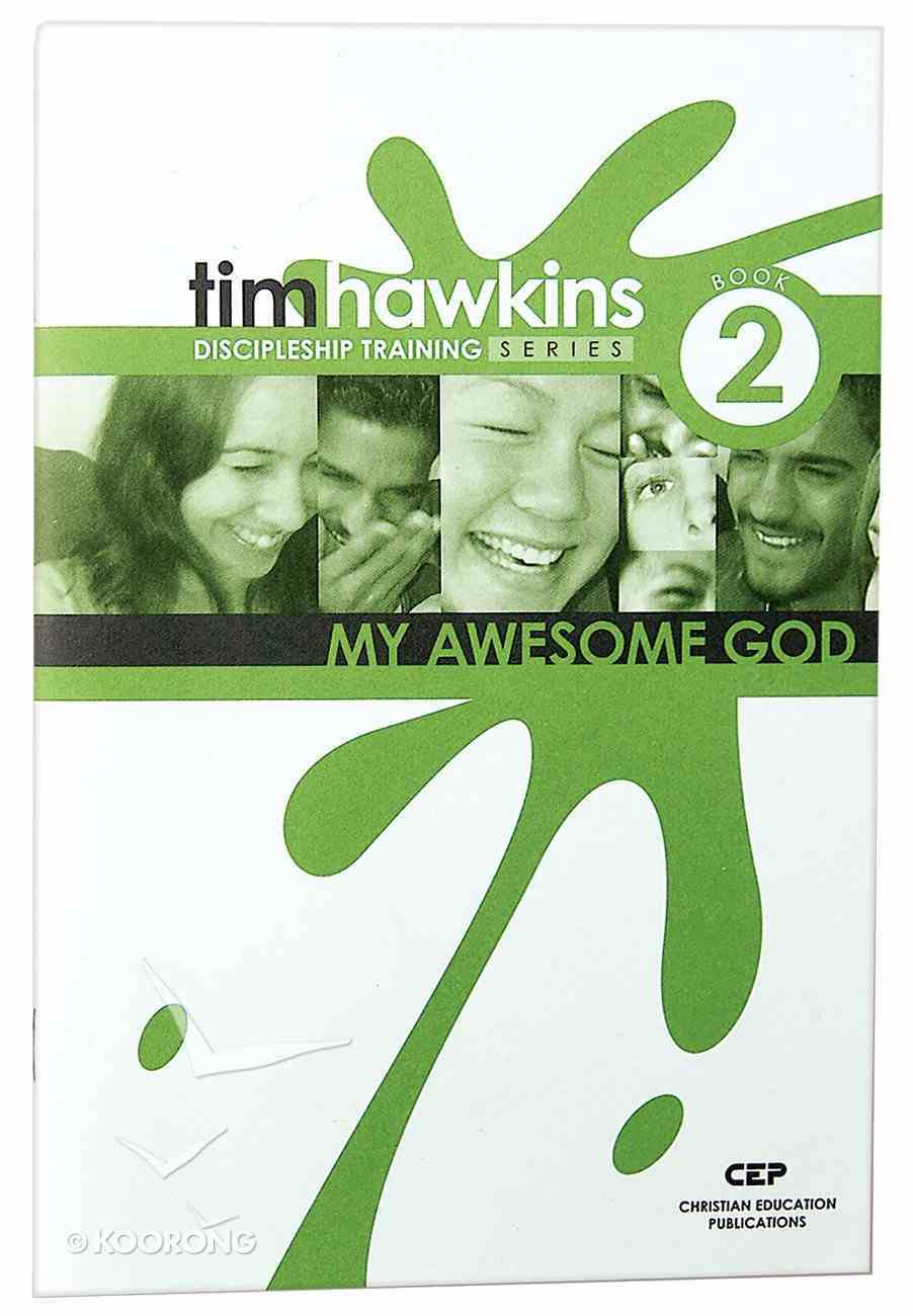 My Awesome God (#02 in Cep Discipleship Training Series) Paperback