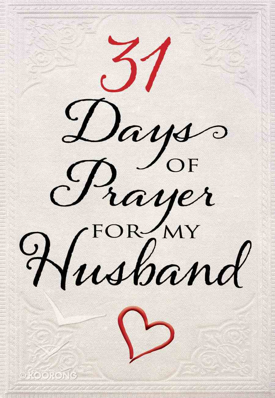31 Days of Prayer For My Husband Paperback