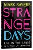 Strange Days: Life in the Spirit in a Time of Terrorism, Populist Olitics, and Culture Wars Paperback - Thumbnail 0