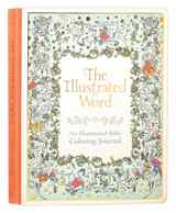 Illustrated Word, The: An Illuminated Coloring Bible Journal (Adult Coloring Books Series) Hardback - Thumbnail 0