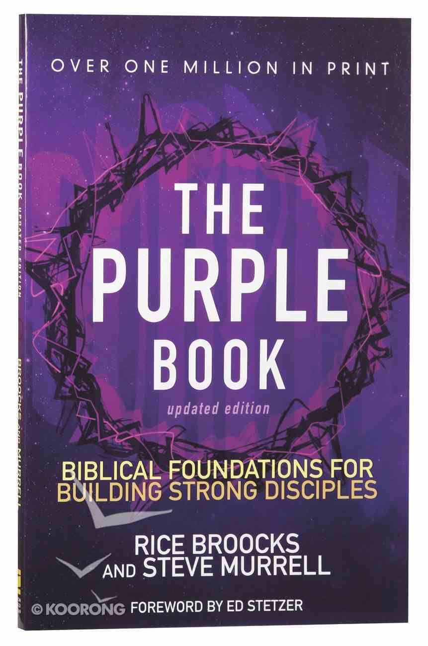 The Purple Book: Biblical Foundations For Building Strong Disciples Paperback