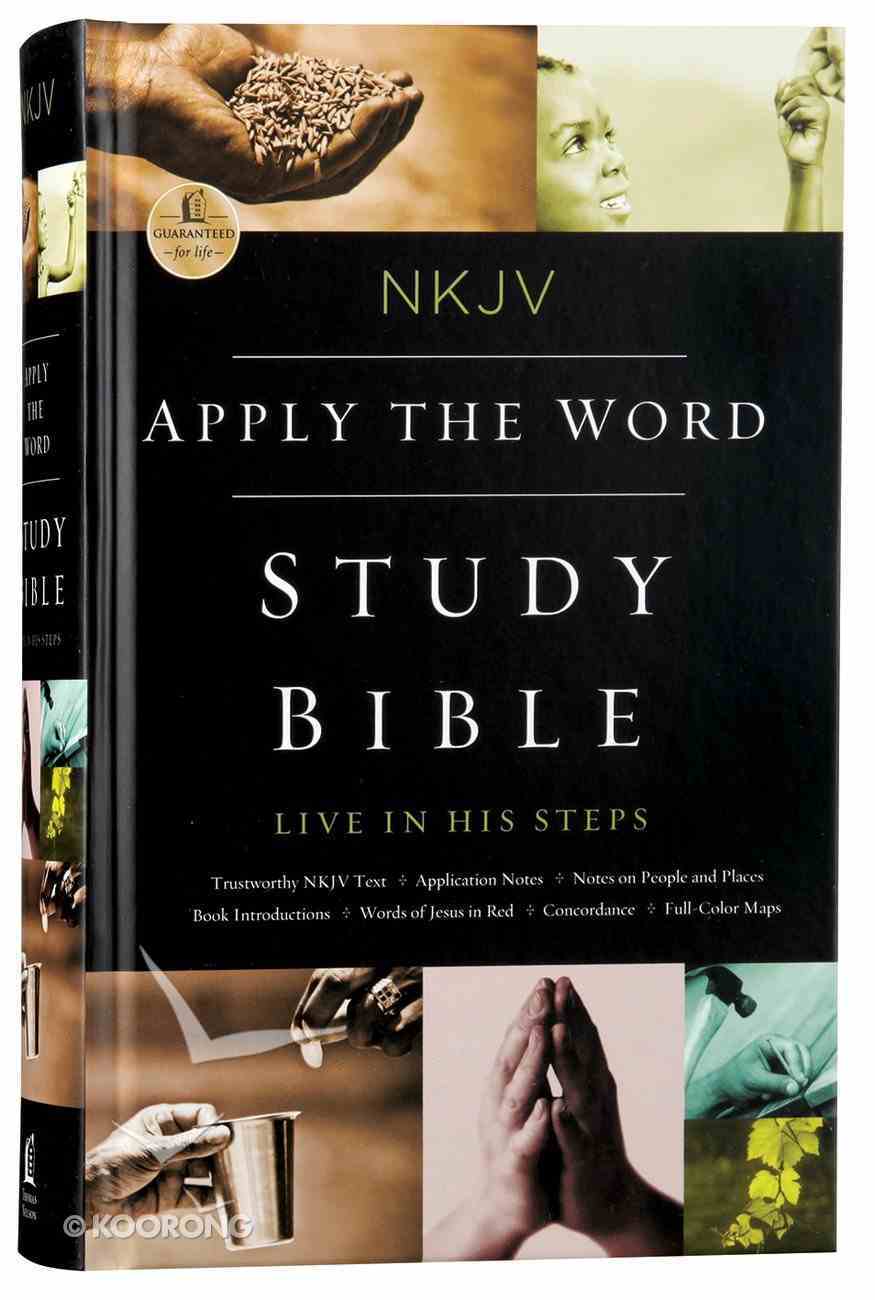 NKJV Apply the Word Study Bible (Red Letter Edition) Hardback
