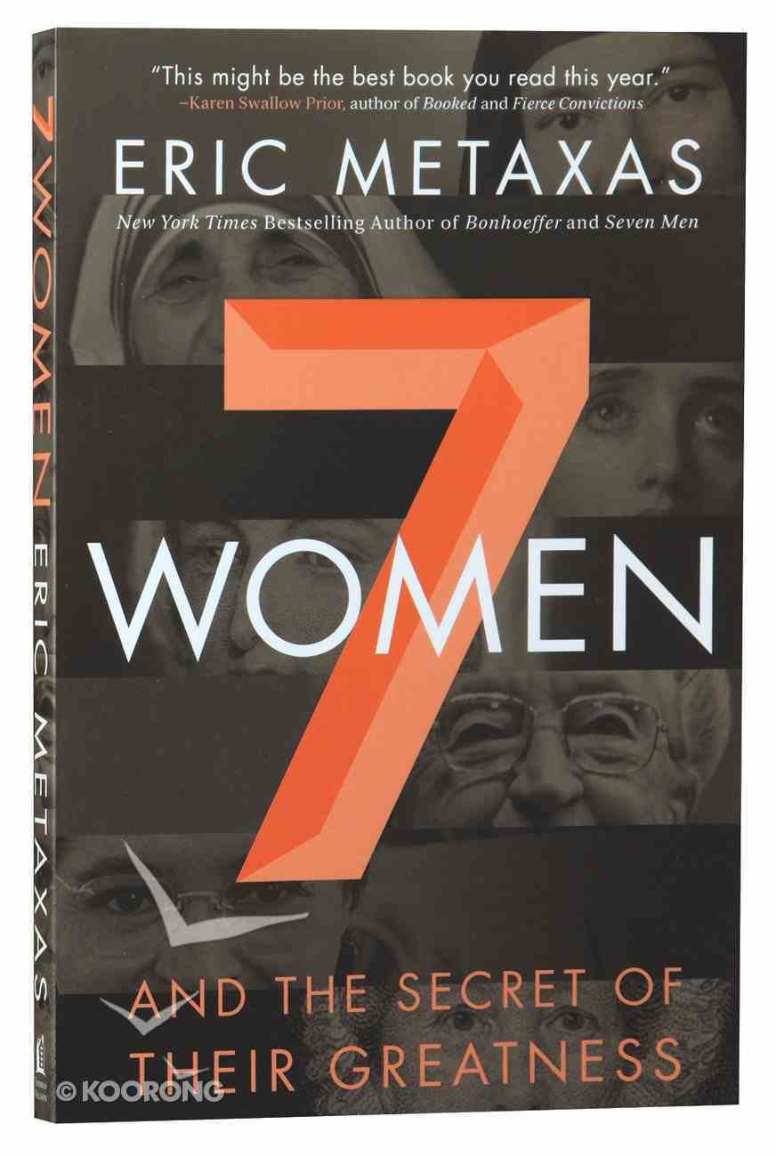 Seven Women and the Secret of Their Greatness Paperback