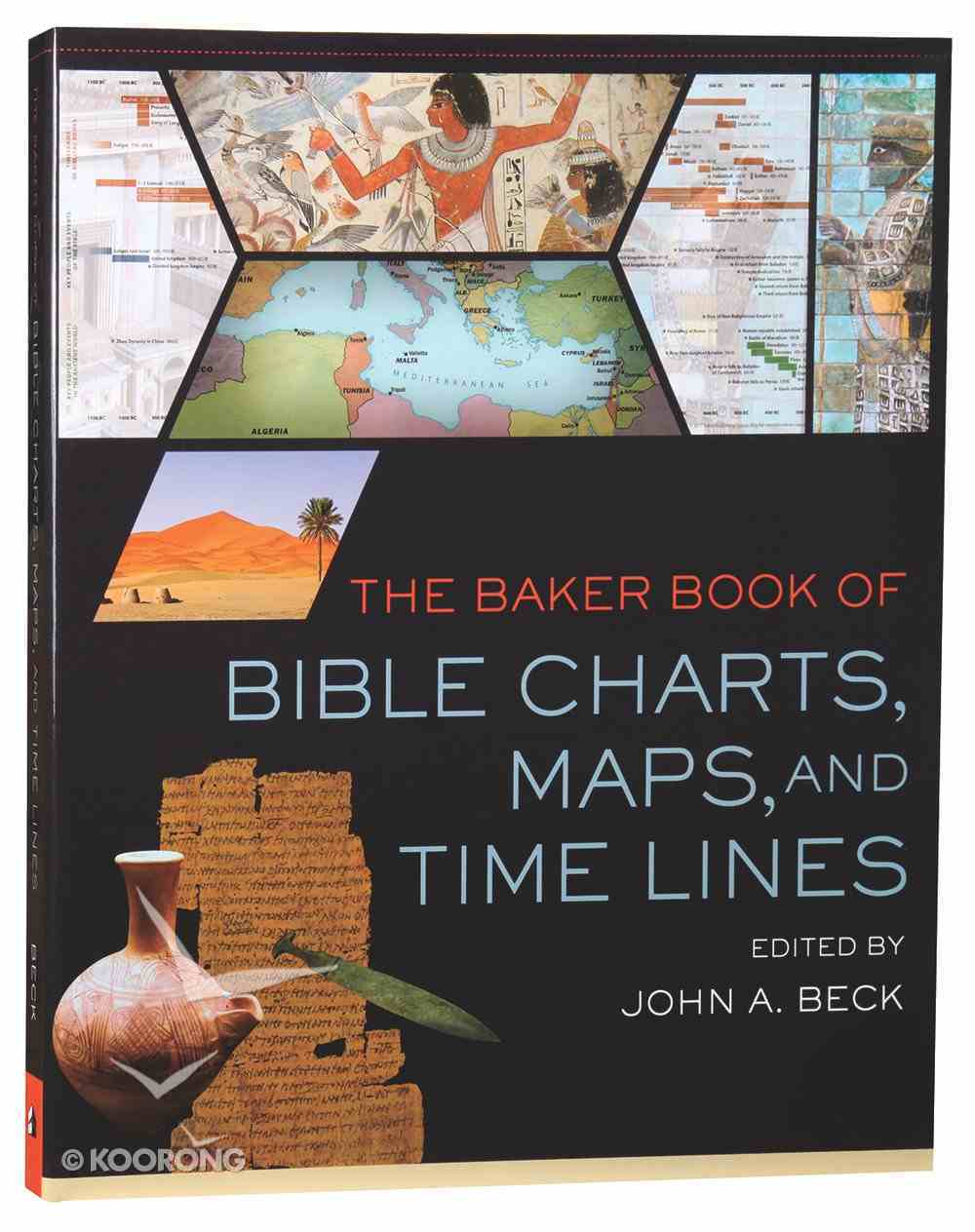 The Baker Book Of Bible Charts Maps And Timelines