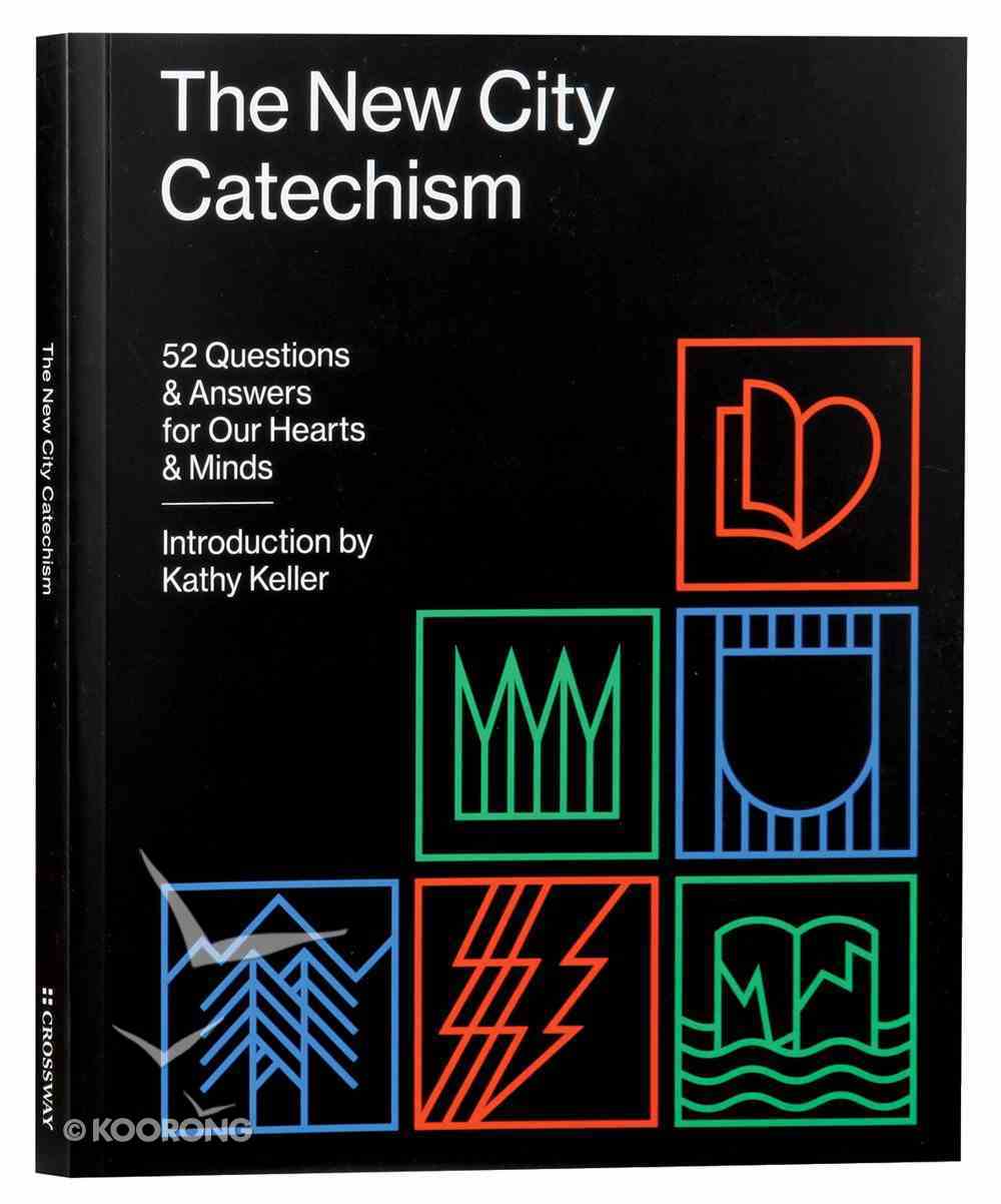 The New City Catechism Paperback