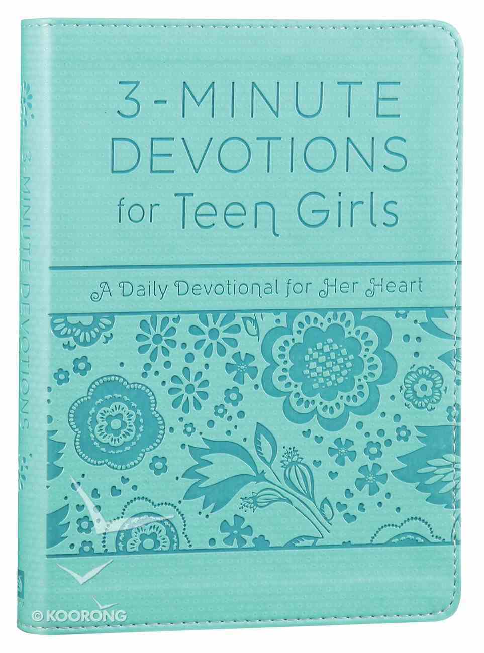 For Teen Girls - a Daily Devotional For Her Heart (3 Minute Devotions Series) Flexi Back