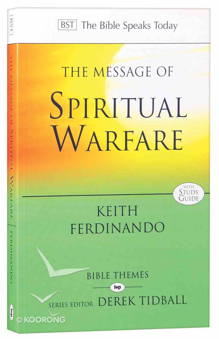 The Message of Spiritual Warfare (Incl Study Guide) (Bible Speaks Today Themes Series) Paperback