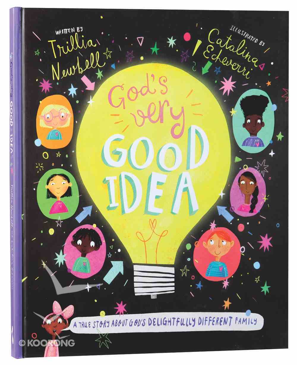 God's Very Good Idea: A True Story of God's Delightfully Different Family (Tales That Tell The Truth Series) Hardback