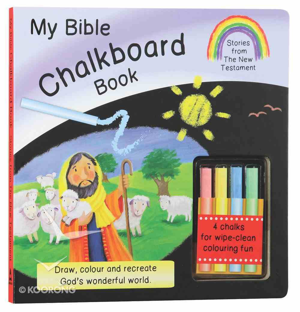 My Bible Chalkboard Book: Stories From the New Testament (Incl. Chalk) Board Book
