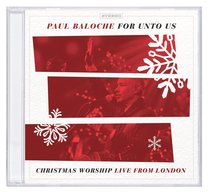Album Image for For Unto Us: Christmas Worship Live From London - DISC 1