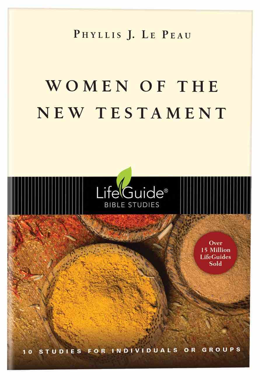 Women of the New Testament (Lifeguide Bible Study Series) Paperback