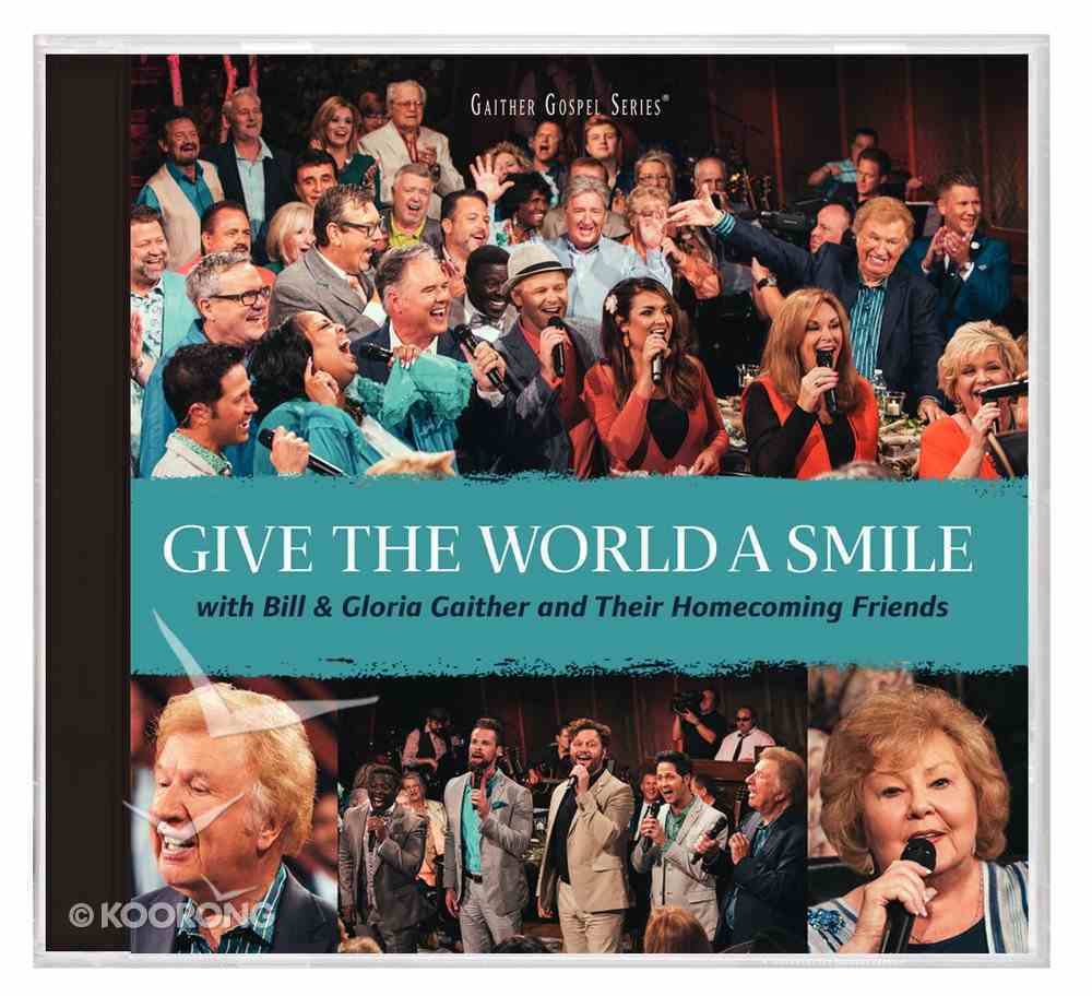 Give the World a Smile (Gaither Gospel Series) CD