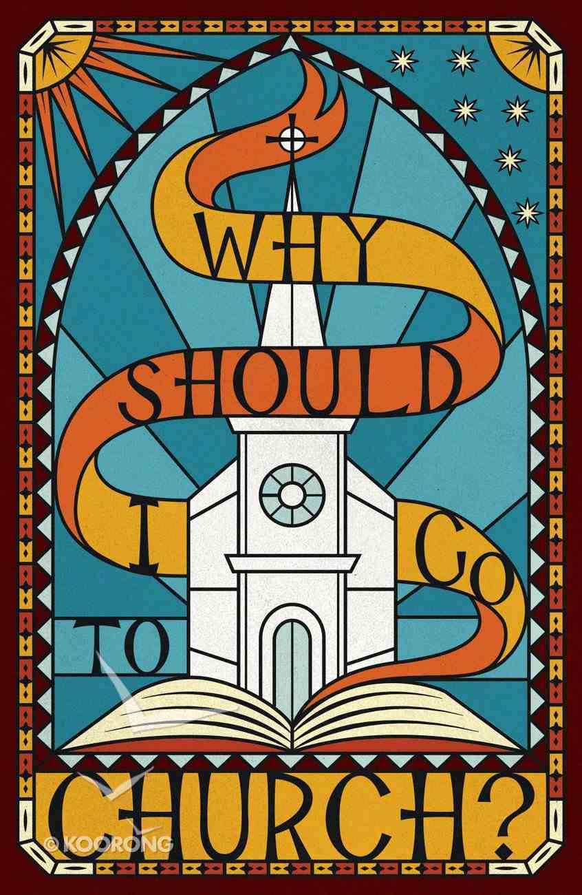 Why Should I Go to Church? ESV (Pack Of 25) Booklet